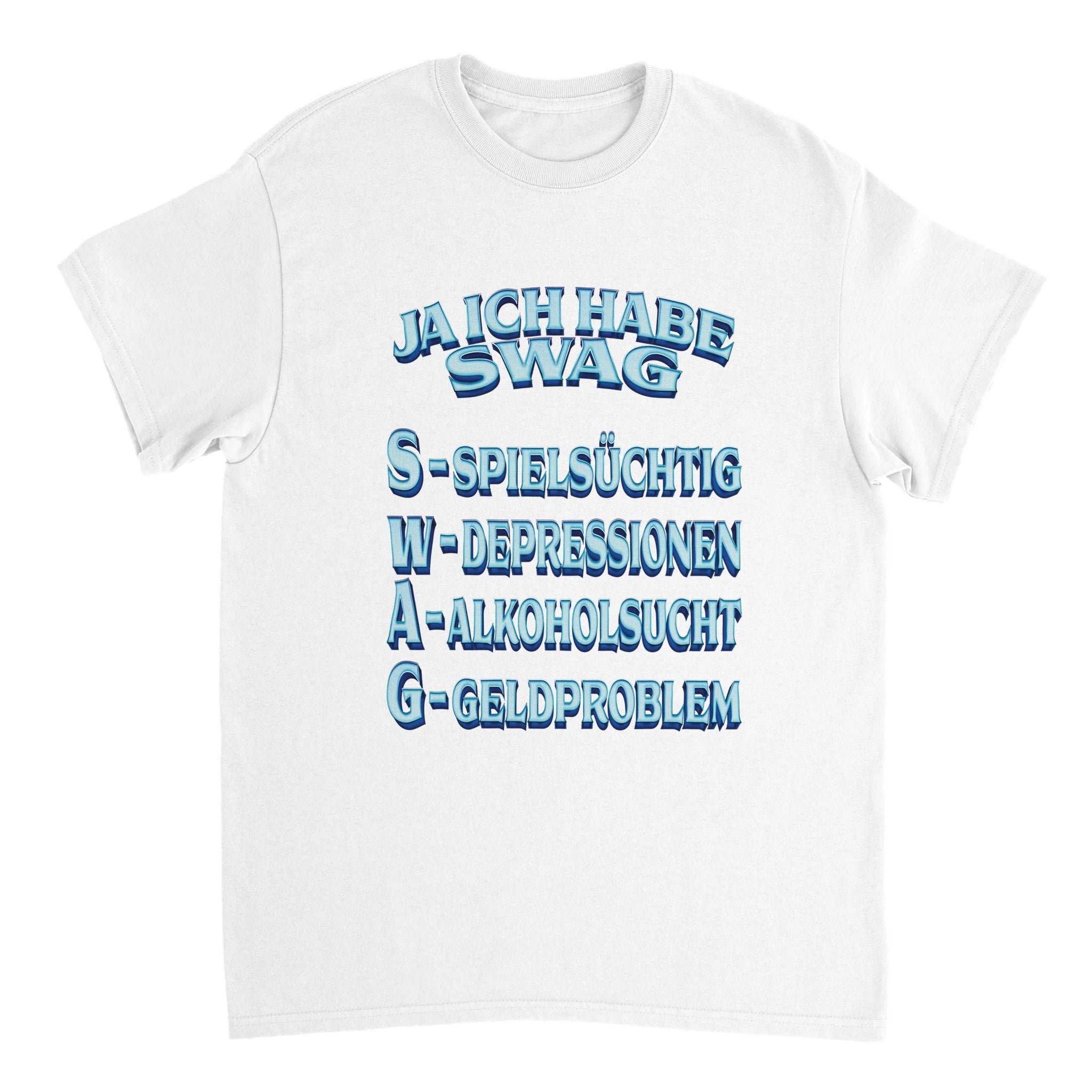 JA IK HEB EEN SWAG T-SHIRT - Laatste Shirt