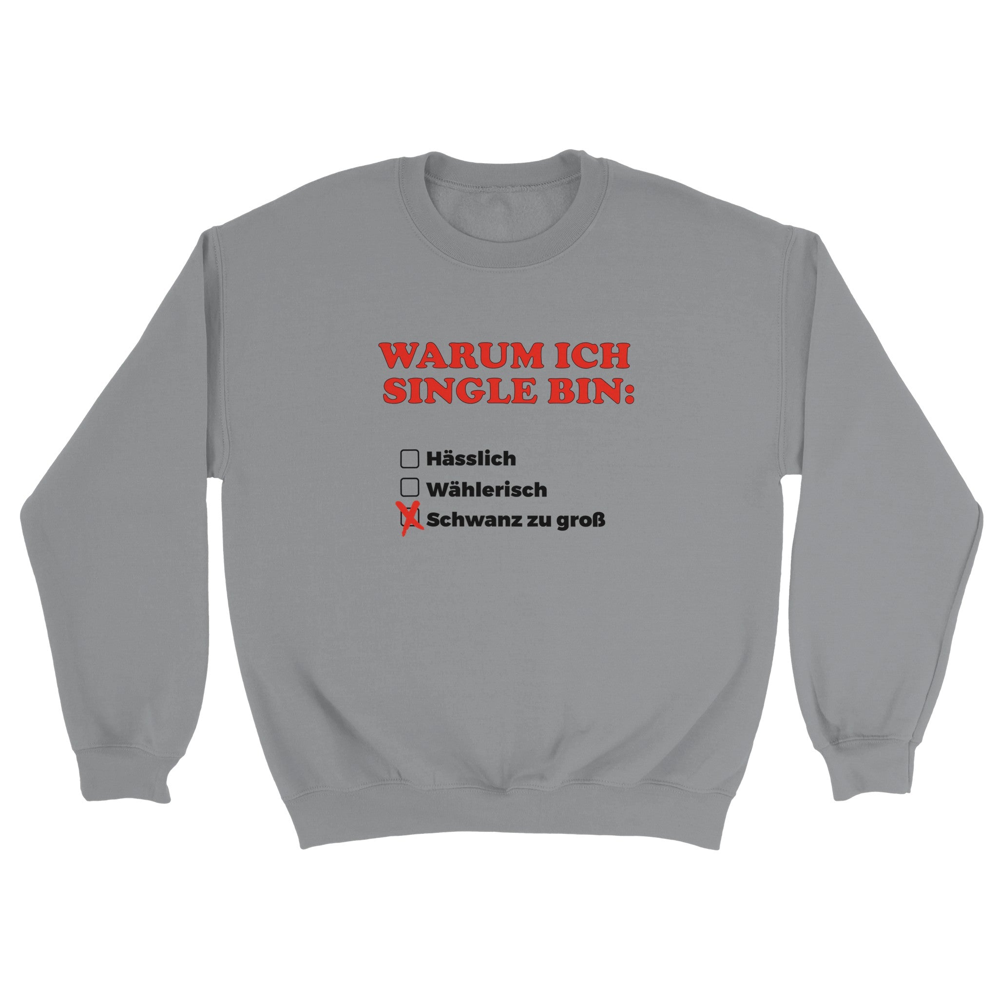 WAAROM IK SINGLE BEN - Trui - Laatste Shirt