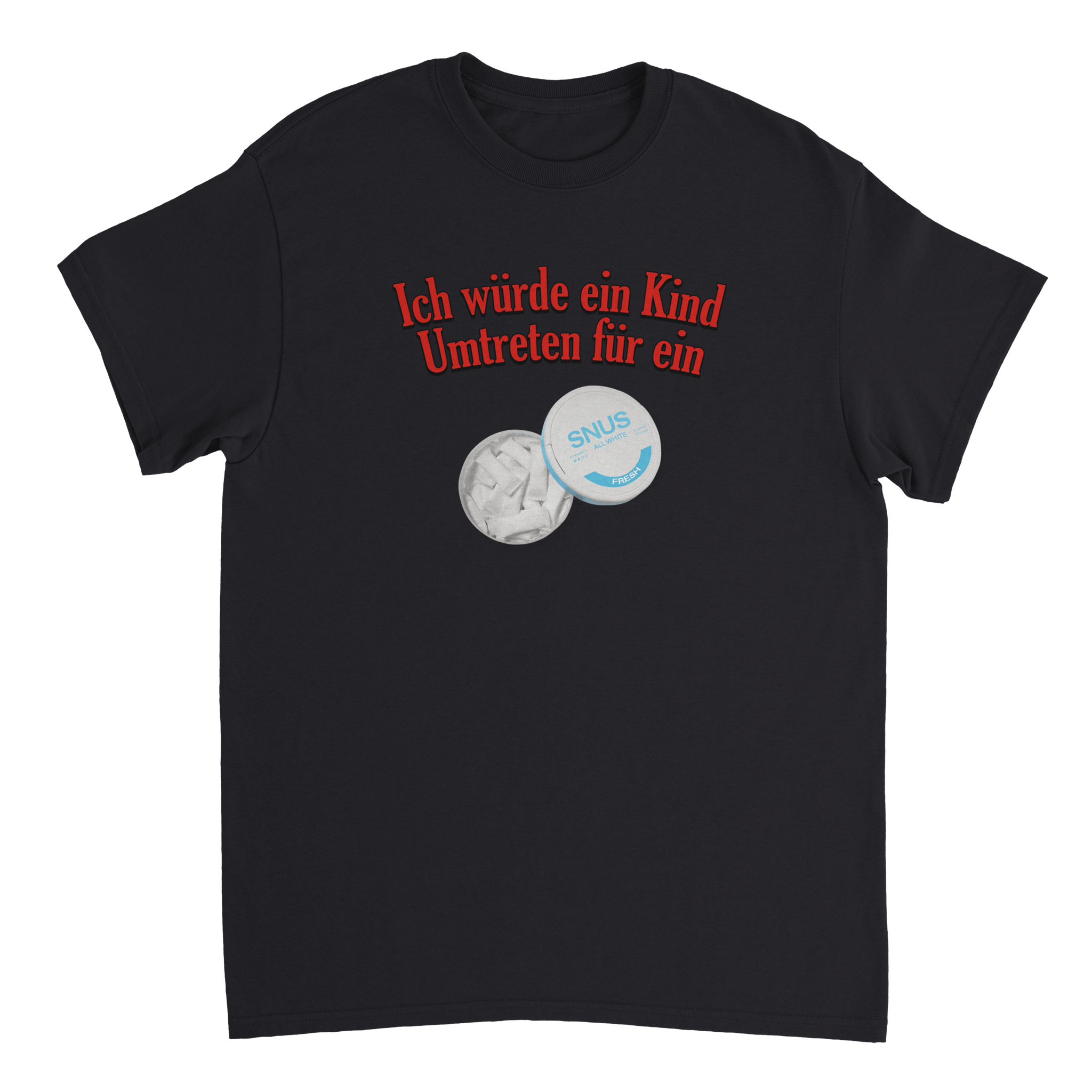 IK ZOU... VOOR EEN SNUS T-SHIRT - Laatste Shirt