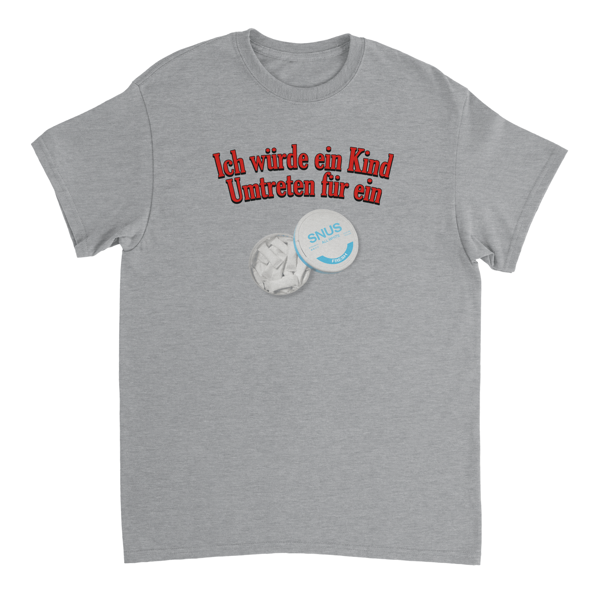 IK ZOU... VOOR EEN SNUS T-SHIRT - Laatste Shirt